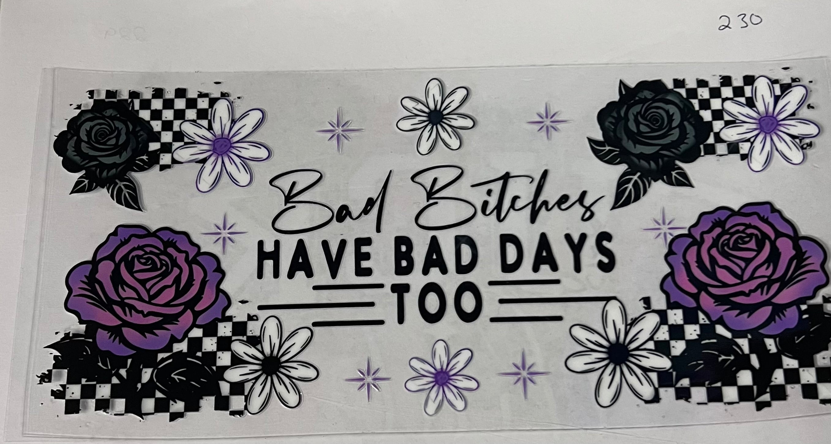 #230 Bad B****** have bad days