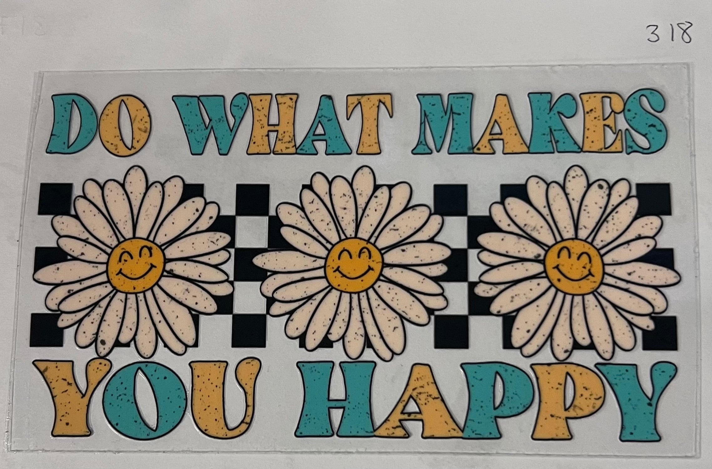 #318 Do what makes you happy