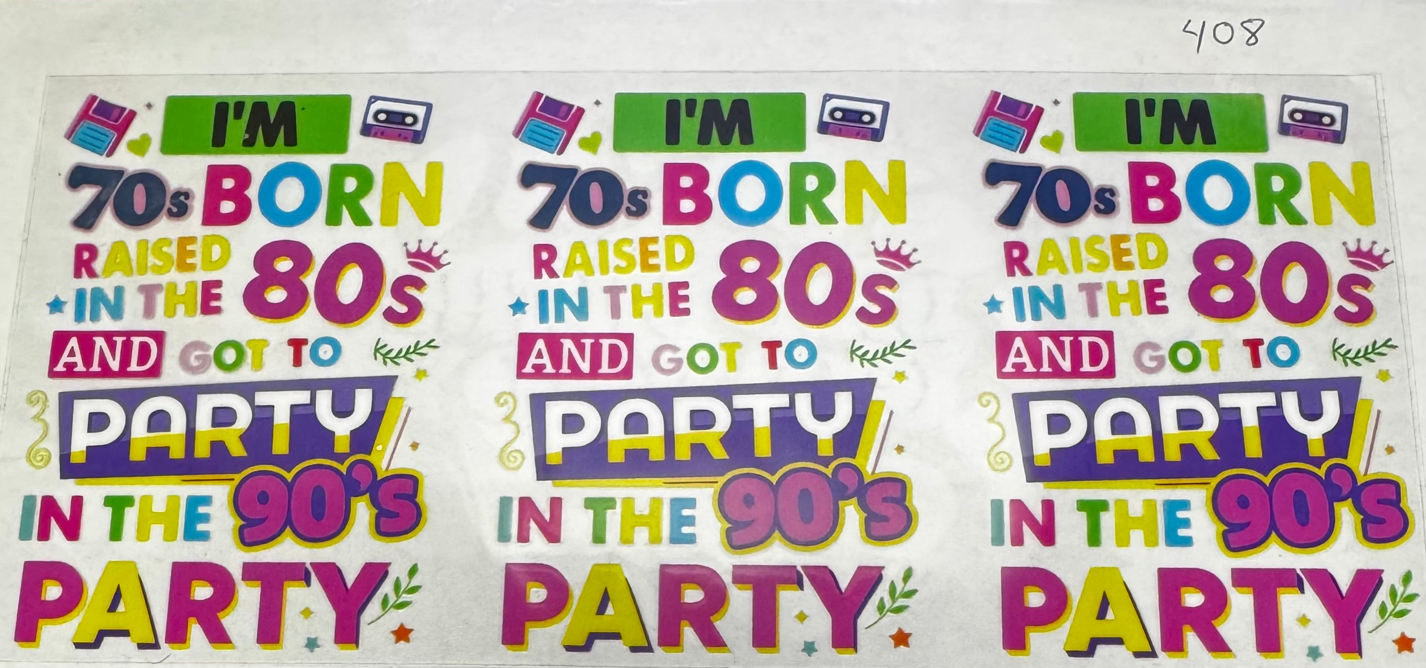 #408 70s Born 80s raised