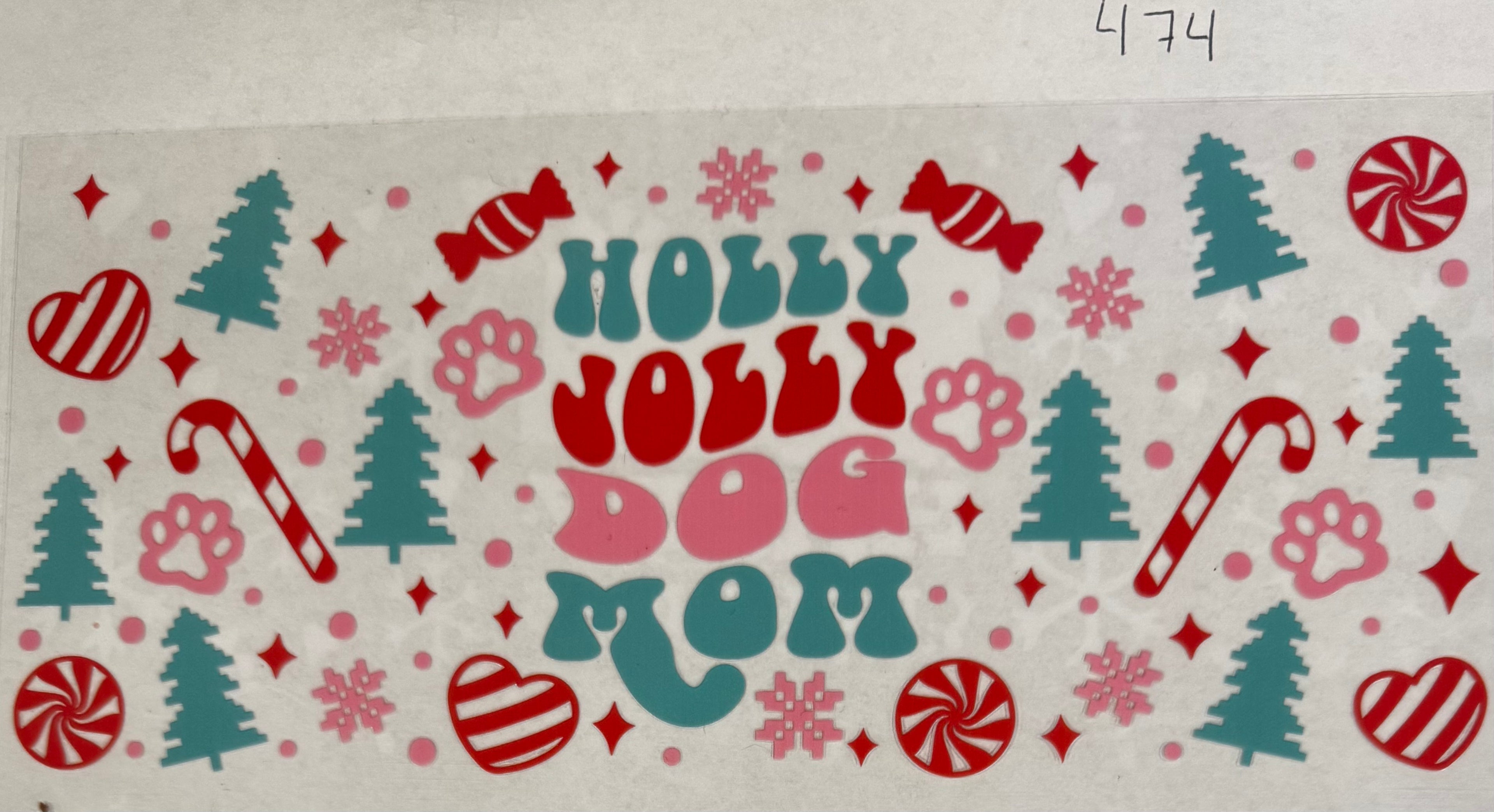 #474 Holly Jolly Dog Mom