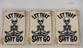 #226 Let That S*** Go