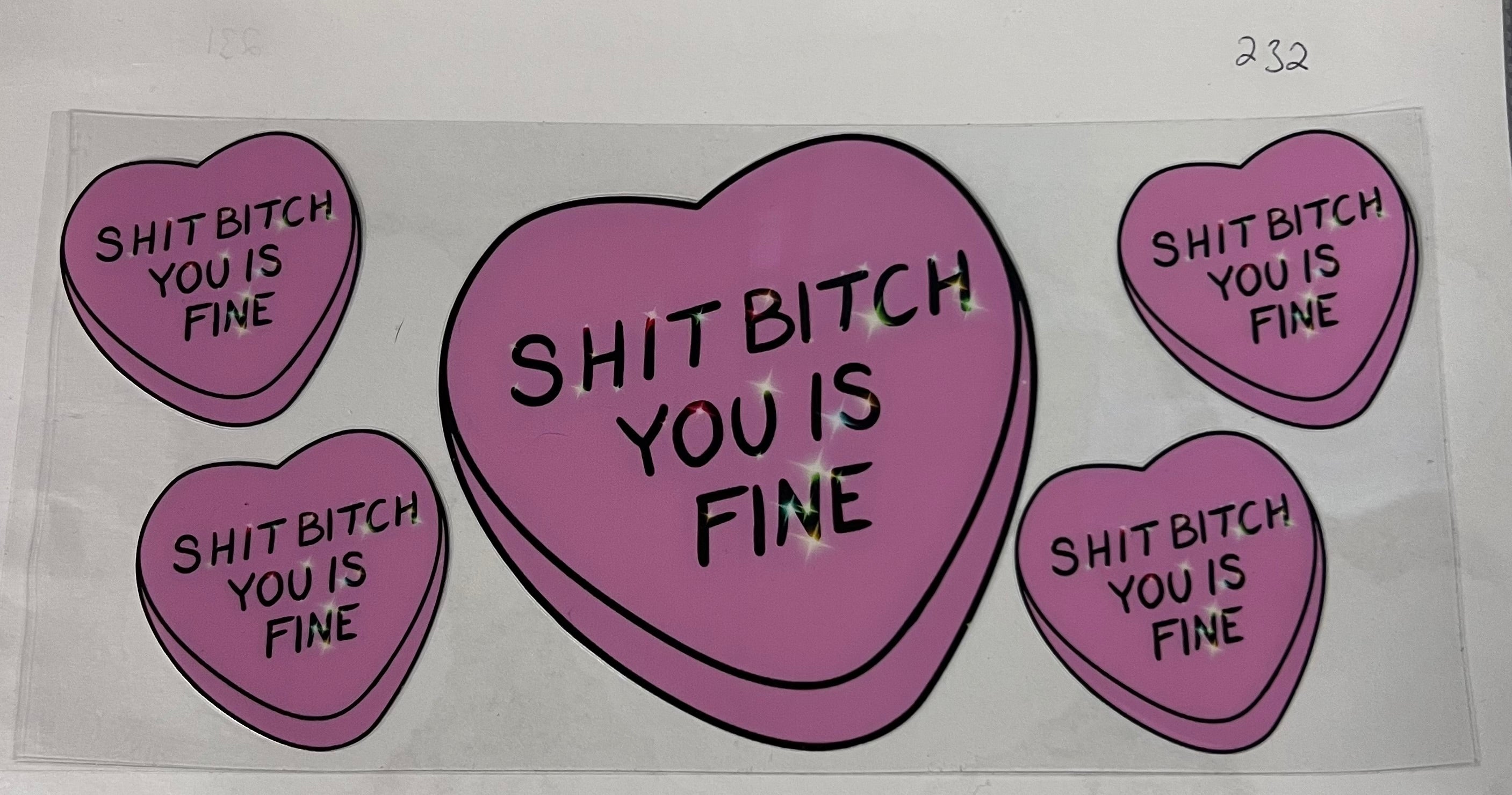 #232 S*** B**** you is fine