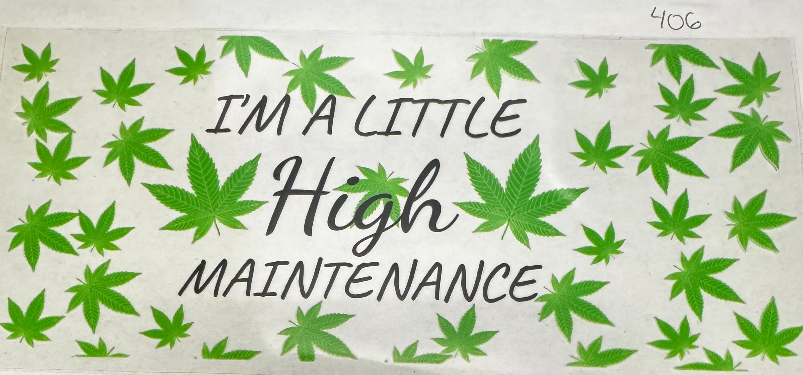 #406 I’m a little high maintenance