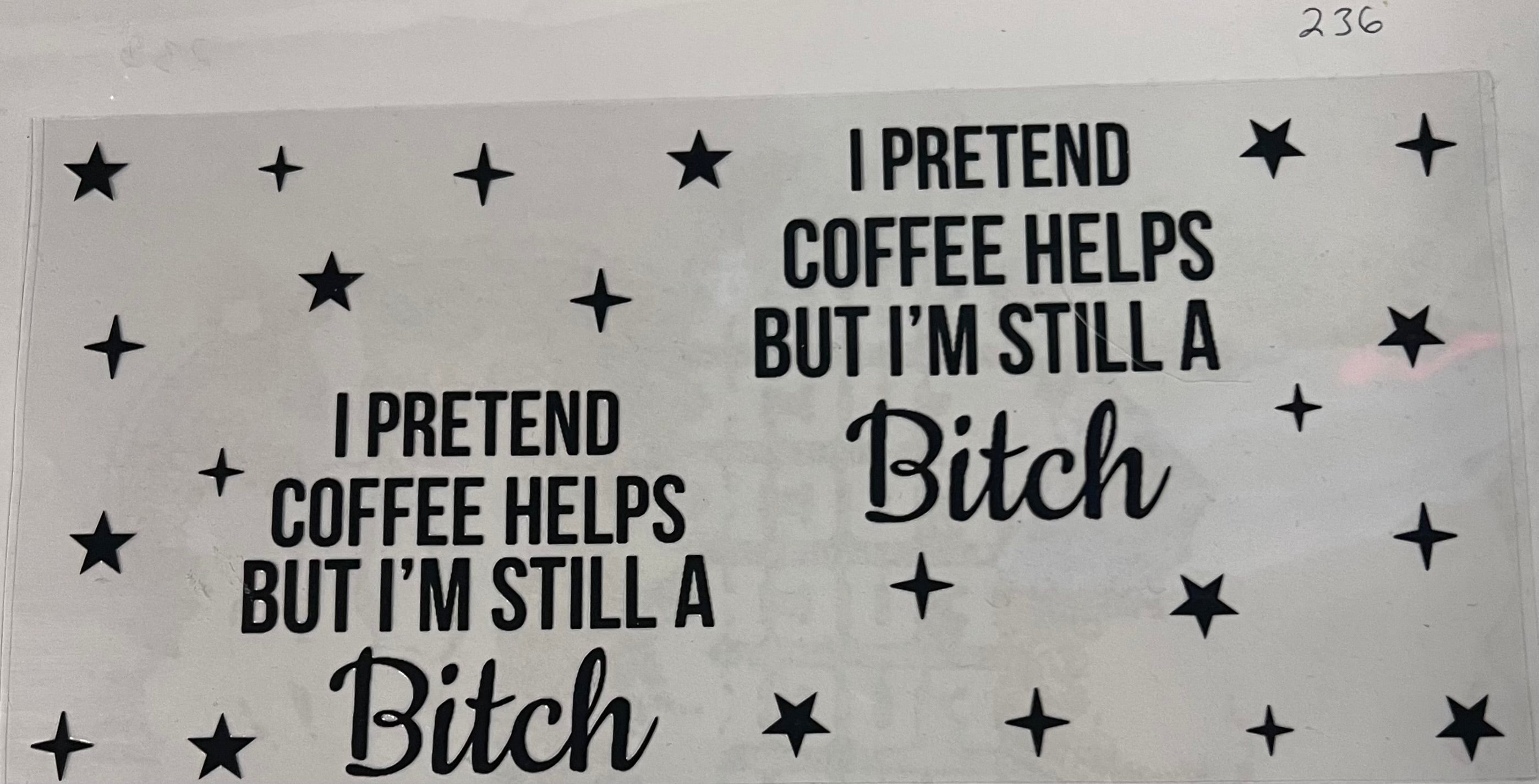 #236 Coffee B****